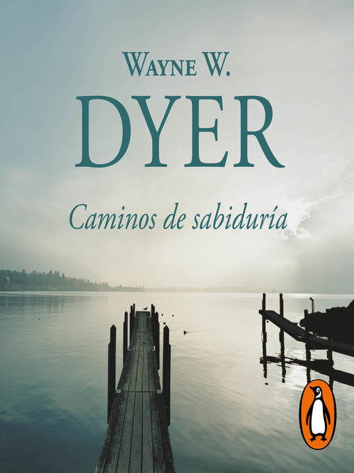 Title details for Caminos de sabiduría by Wayne W. Dyer - Available